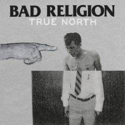 Bad Religion : True North